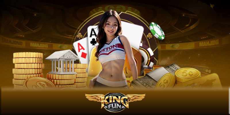 Casino Kingfun247 – Bí quyết dành chiến thắng tại casino Kingfun247